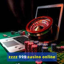 zzzz 999 casino online